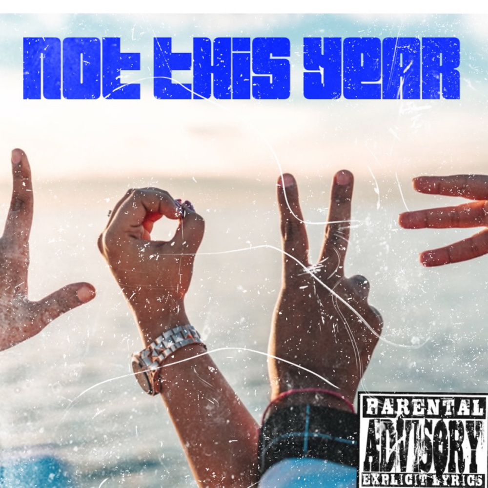 Not This Year (Explicit)