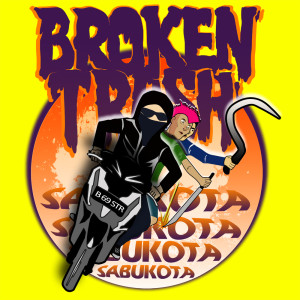 Listen to Sabukota song with lyrics from Broken Trash