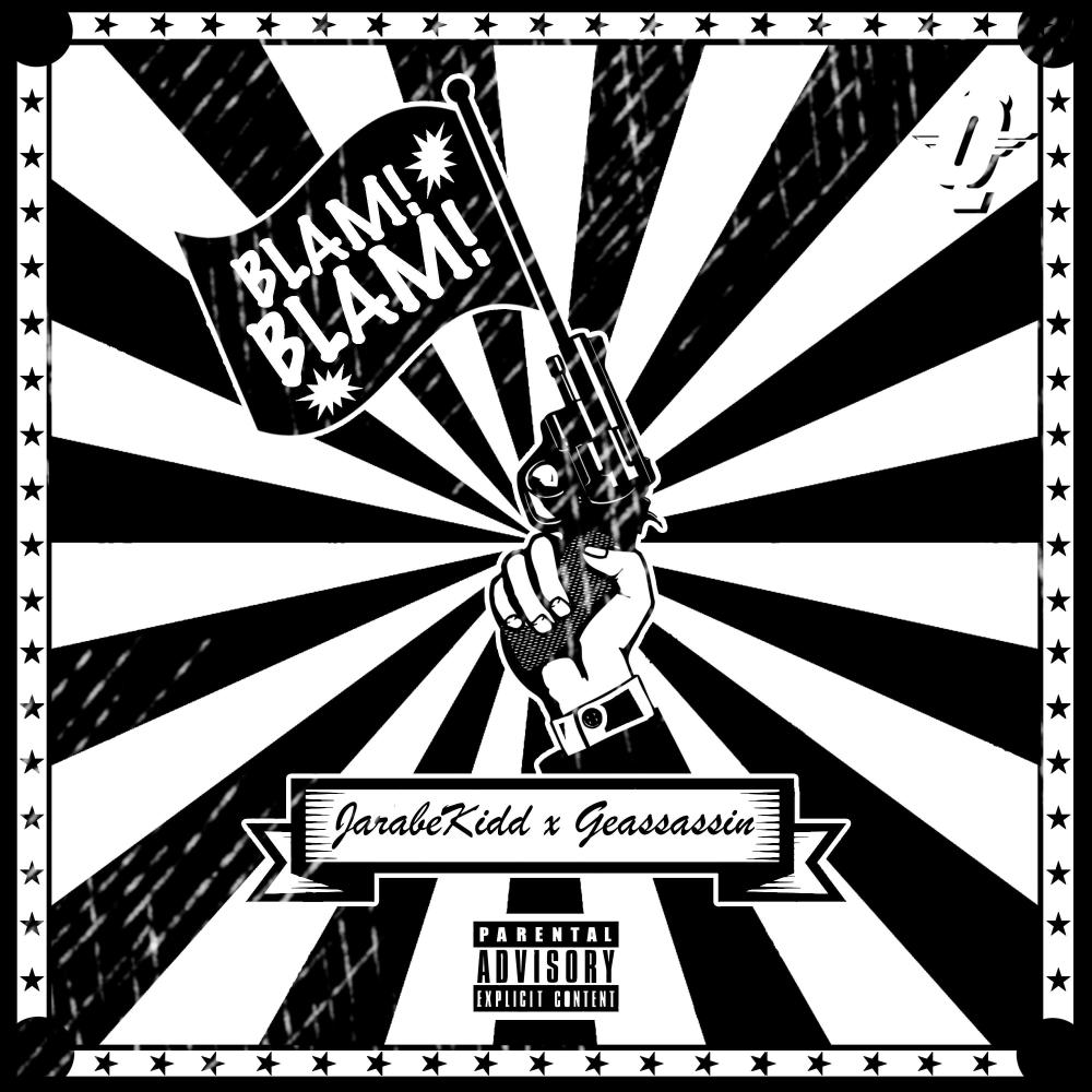 Blam! Blam! (feat. Geassassin) (Explicit)