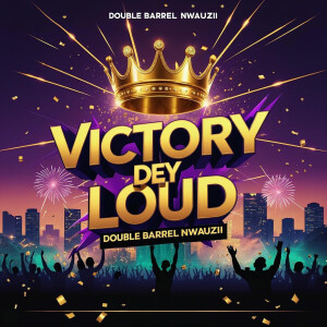Album Victory Dey Loud from 