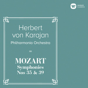 Herbert Von Karajan的專輯Mozart: Symphonies Nos 35 & 39