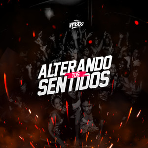 Listen to Alterando Tus Sentidos (Explicit) song with lyrics from DEEJAYMIXX