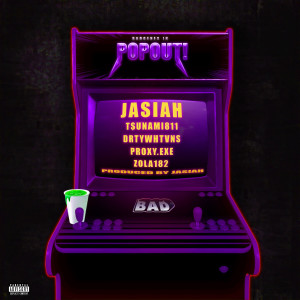 Jasiah的專輯Pop Out (feat. T$unami811, DRTYWHTVNS, proxy.exe & Zola182) (Explicit)