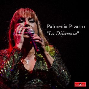 收聽Palmenia Pizarro的La Diferencia歌詞歌曲