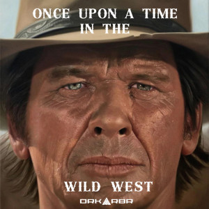 Listen to Once Upon a Time in the Wild West song with lyrics from DRK RBR