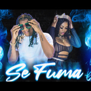 Listen to Se Fuma (Explicit) song with lyrics from La Morena 239