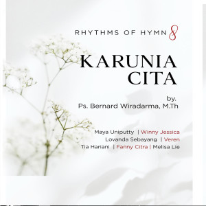 Album Karunia Cita (Rhythms of Hymn Vol.8) oleh Rhythms of Hymn