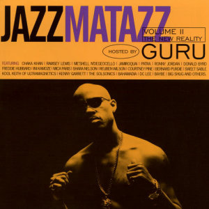 อัลบัม Jazzmatazz: The New Reality ศิลปิน Guru