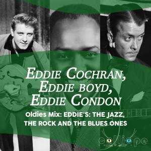 Oldies Mix: Eddie's: The Jazz, the Rock and the Blues Ones