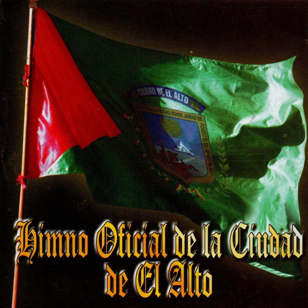 Himno Oficial De La Ciudad De El Alto