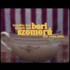 收聽Hegedűs Bori的Bori szomorú歌詞歌曲