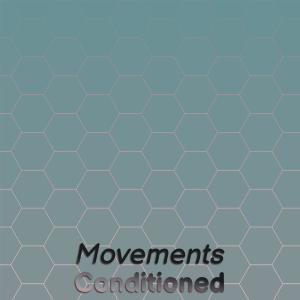 Various Artists的專輯Movements Conditioned