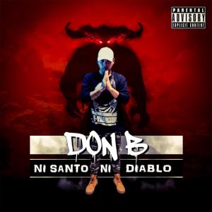 Ni Santo Ni Diablo (Explicit)