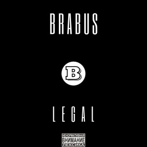 收聽Legal的Brabus歌詞歌曲