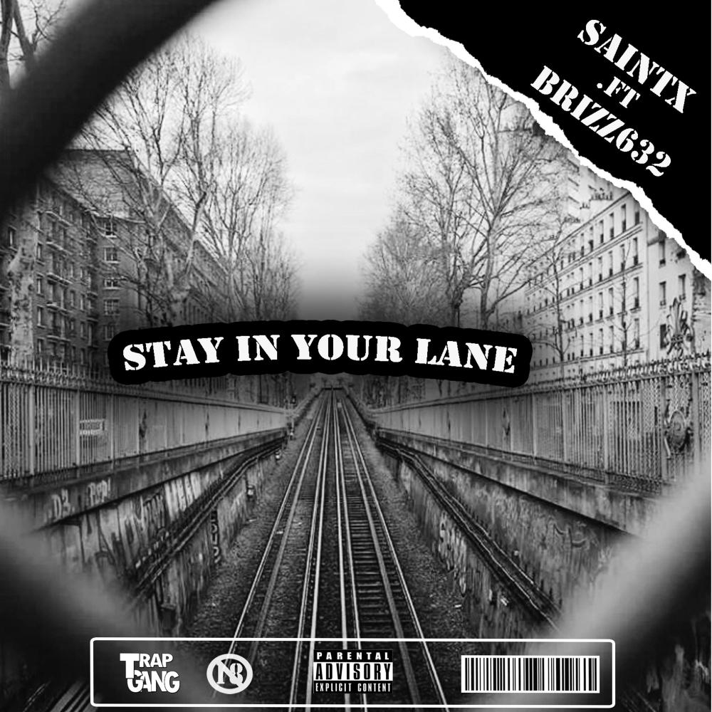 Stay in Your Lane(feat. Brizz632) (Explicit)