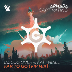 Listen to Far To Go (VIP Mix) song with lyrics from Disco's Over