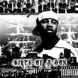 Born in The Game (Birth of a Don) (Explicit)