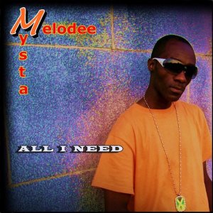 ดาวน์โหลดและฟังเพลง All I Need พร้อมเนื้อเพลงจาก Mysta Melodee