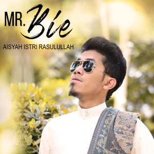 Album Aisyah Istri Rasulullah oleh Mr. Bie