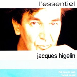 Jacques Higelin的專輯Higelin L'essentiel