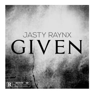 ดาวน์โหลดและฟังเพลง Given (Explicit) พร้อมเนื้อเพลงจาก Jasty Raynx
