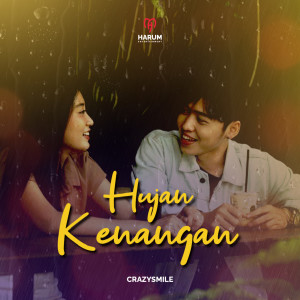 Listen to Hujan Kenangan song with lyrics from Crazy Smile