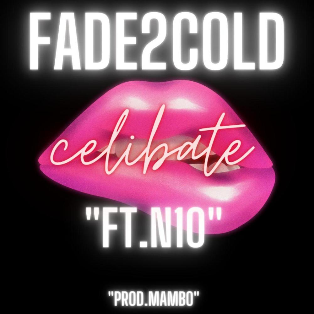 Celibate (feat. Tenner) (Explicit)