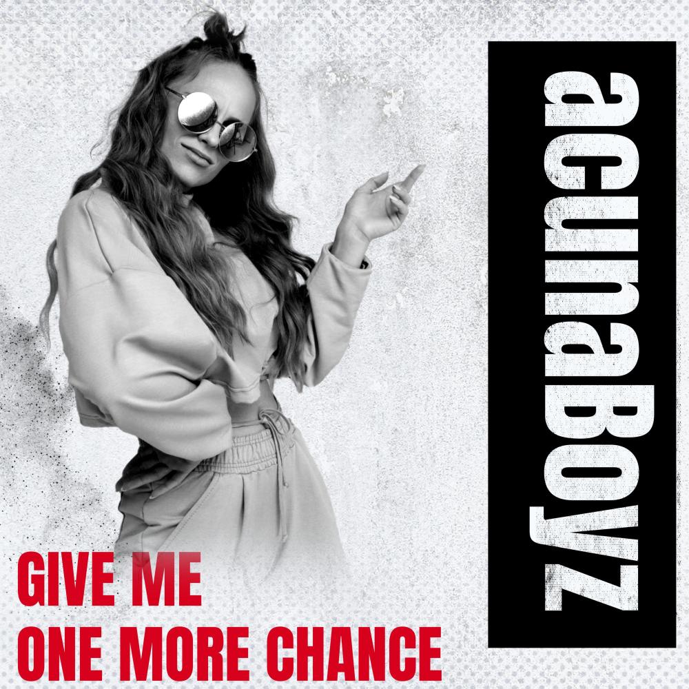 Give Me One More Chance