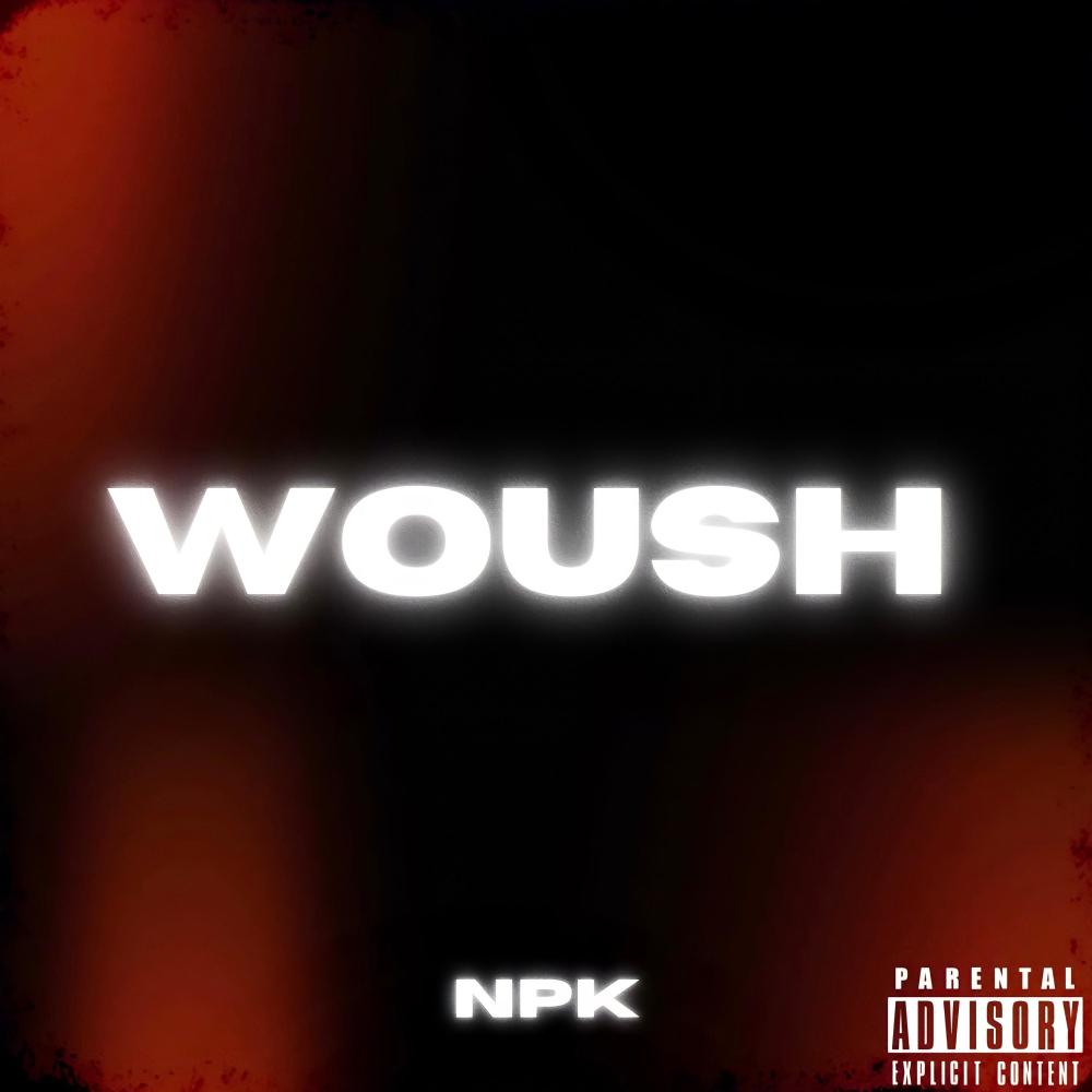 WOUSH (Explicit)