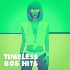 Album Timeless 80s Hits from Compilation Années 80