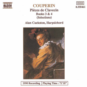 Alan Cuckston的專輯Couperin, F.: Pieces De Clavecin, Books 3 and 4 (Excerpts)