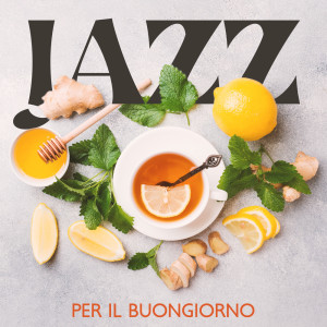 Album Jazz per il buongiorno (Musica per la colazione, Musica di sottofondo per un caffè, Buon umore) from Pianoforte Caffè Ensemble
