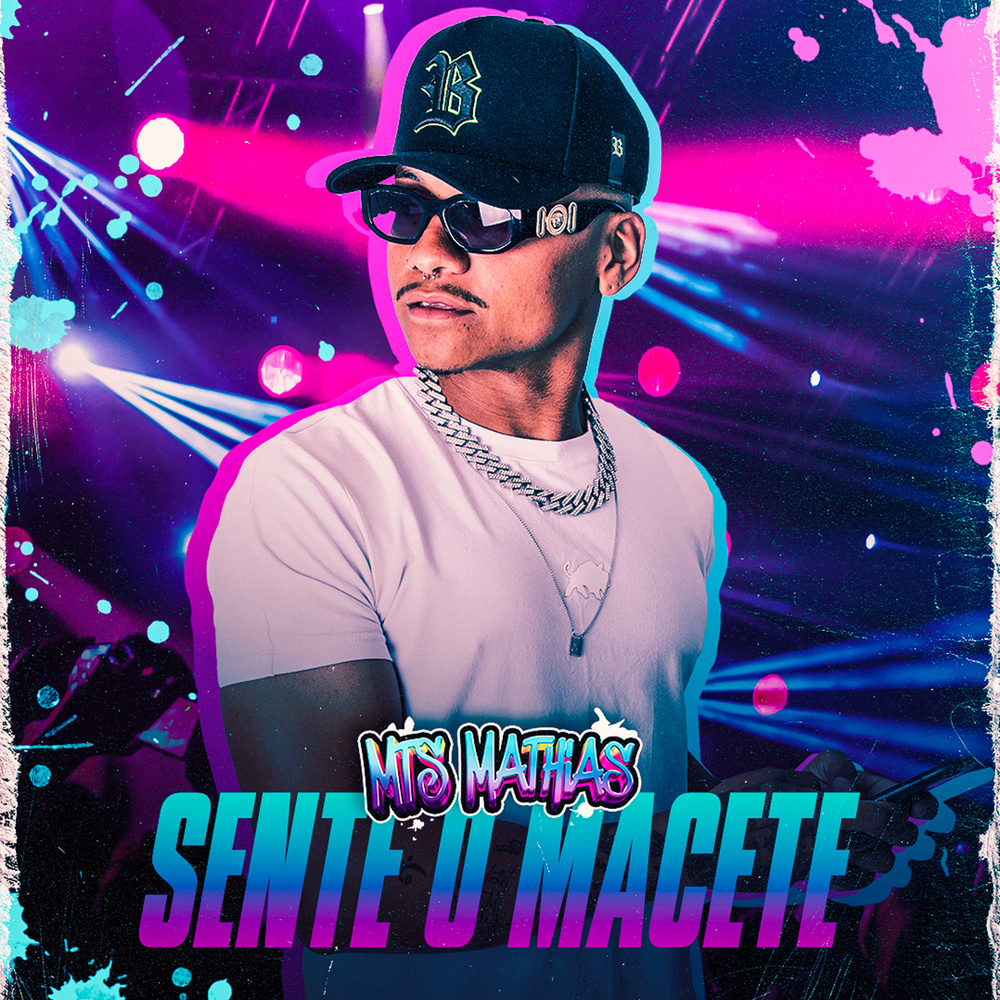 Sente o Macete (Explicit)