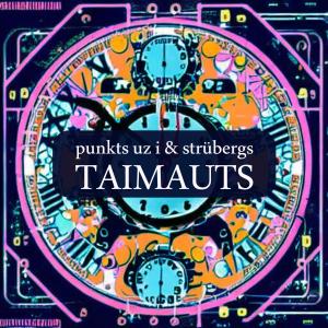 Listen to Taimauts song with lyrics from Punkts Uz I