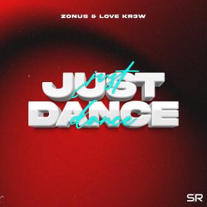 Dengarkan lagu Just Dance (Extended Mix) nyanyian Zonus dengan lirik