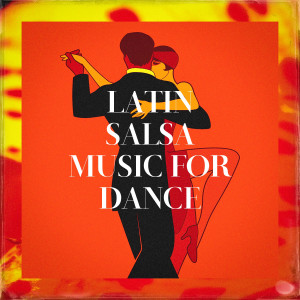 Latin Salsa Music for Dance