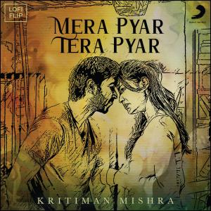 Album Mera Pyar Tera Pyar (Lofi Flip) oleh Arijit Singh