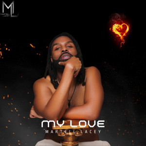 อัลบัม My Love (Explicit) ศิลปิน Martell Lacey