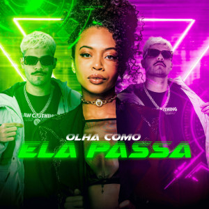 Dengarkan OLHA COMO ELA PASSA lagu dari Lily Nobre dengan lirik