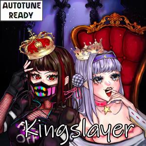 Dengarkan lagu Kingslayer (feat. Yumemi夢美) (Explicit) nyanyian Autotune Ready dengan lirik