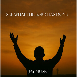 Album See What the Lord Has Done from Jay Music