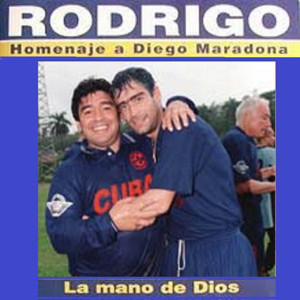 收聽Rodrigo的La mano de Dios (Homenaje a Diego Maradona)歌詞歌曲