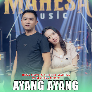 Listen to Ayang Ayang song with lyrics from Rena Movies