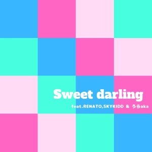 Album Sweet darling (feat. RENATO, SKYKIDD & Ura-aka) from Qlama