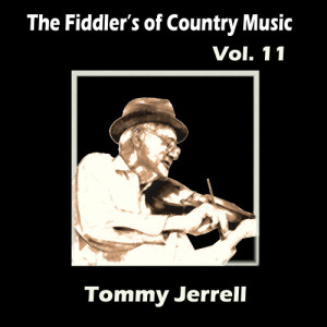 อัลบัม The Fiddler's of Country Music, Vol. 11  ศิลปิน Tommy Jarrell