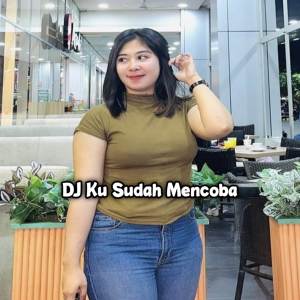 ดาวน์โหลดและฟังเพลง DJ KU SUDAH MENCOBA TUK BERIKAN BUNGA BREAKBEAT พร้อมเนื้อเพลงจาก Mine Fvnky