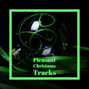 Album Pleasant Christmas Tracks from 