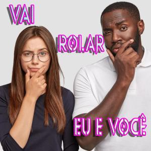 Listen to Vai Rolar Eu e Você song with lyrics from Rogério