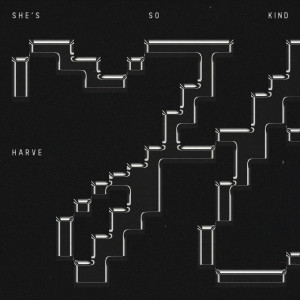 Listen to She's So Kind song with lyrics from Harve