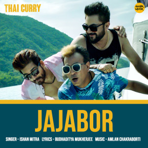 Ishan Mitra的专辑Jajabor (From "Thai Curry")